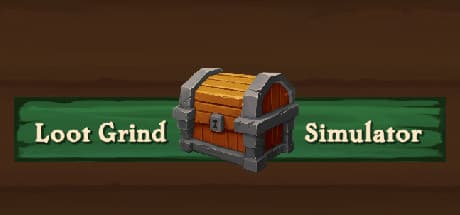 Loot Grind Simulator